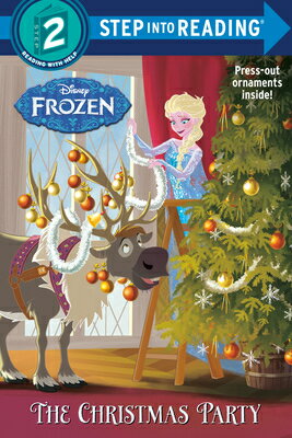 The Christmas Party (Disney Frozen) CHRISTMAS PARTY (DISNEY FROZEN （Step Into Reading） Andrea Posner-Sanchez