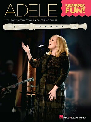 Adele - Recorder Fun!: With Easy Instructions & Fingering Chart