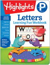 Preschool Letters PRESCHOOL LETTERS （Highlights Learning Fun Workbooks） Highlights Learning
