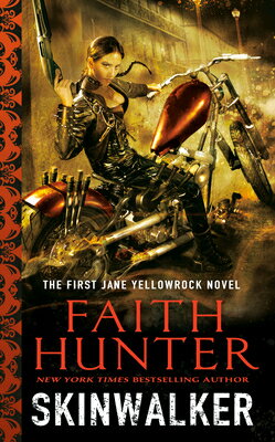 Skinwalker SKINWALKER （Jane Yellowrock Novels） [ Faith Hunter ]
