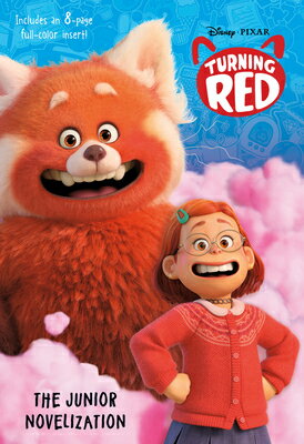 Disney/Pixar Turning Red: The Junior Novelization DISNEY/PIXAR TURNING RED THE J Cynthea Liu
