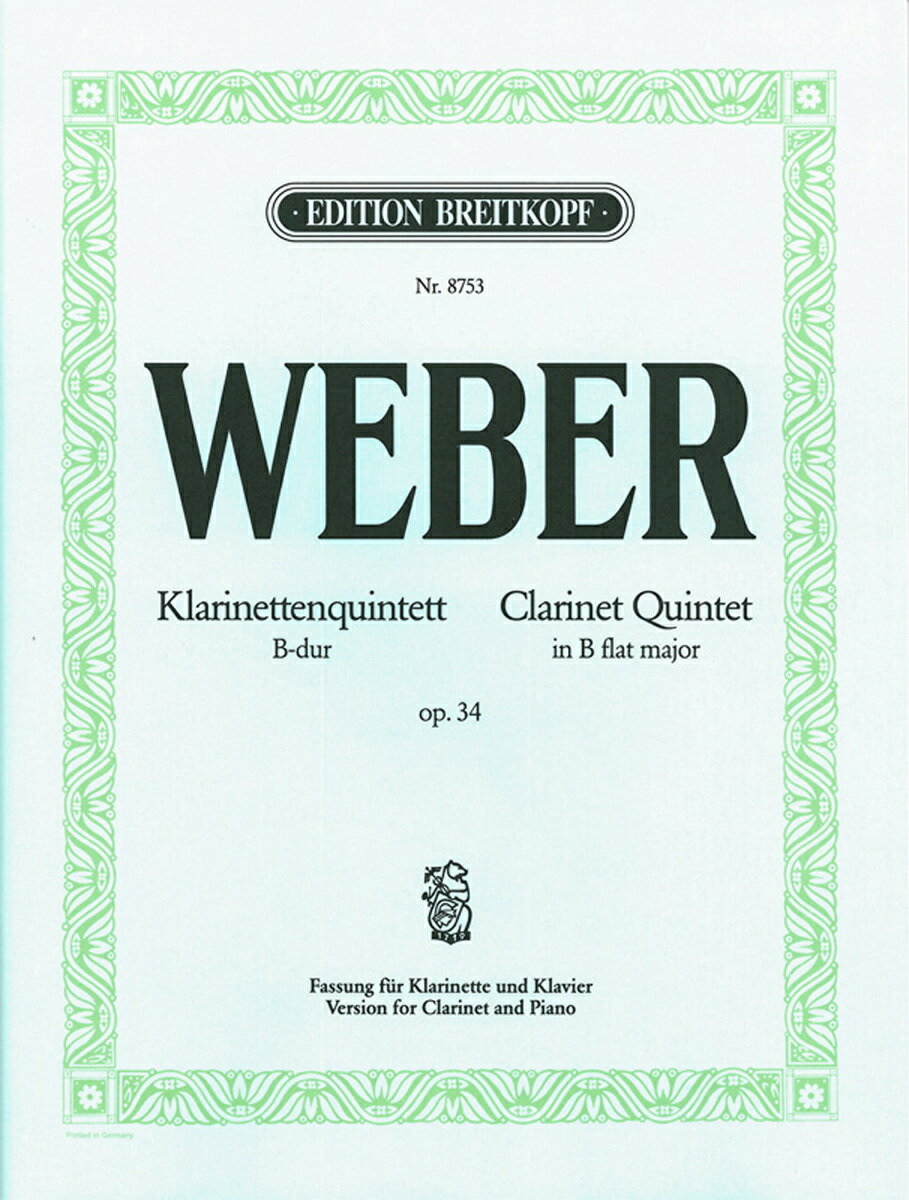 【輸入楽譜】ウェーバー, Carl Maria von: クラリネット五重奏曲 変ロ長調 Op.34/Ulrich編