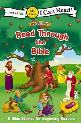 The Beginner's Bible Read Through the Bible: 8 Bible Stories for Beginning Readers BEGINNERS BIBLE READ THROUGH T （Beginner's Bible） 