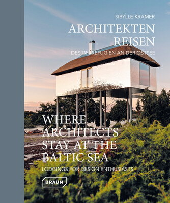 WHERE ARCHITECTS STAY AT THE BALTIC SEA [ SIBYLLE KRAMER ]