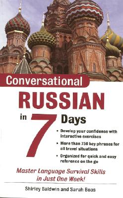 Conversational Russian in 7 Days Package (Book + 2cds) [With Audio CDs]