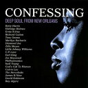 【輸入盤】New Orleans Deep - Confessing [ Various ]