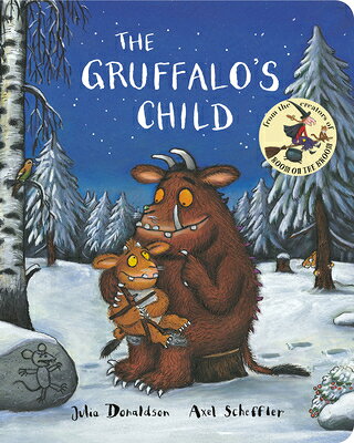 The Gruffalo's Child GRUFFALOS CHILD [ Julia Donaldson ]