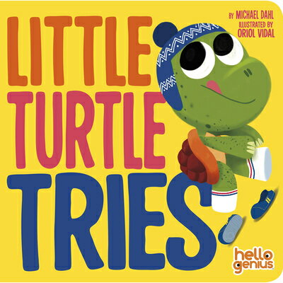 Little Turtle Tries LITTLE TURTLE TRIES （Hello Genius） Michael Dahl