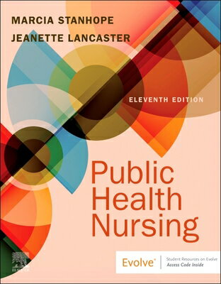Public Health Nursing: Population-Centered Health Care in the Community PUBLIC HEALTH NURSING 11/E [ Marcia Stanhope ]