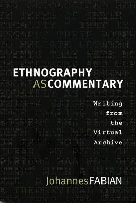 Leading anthropologist reconsiders his notes and interviews from his fieldwork in the Congo in order to comment on ethnographic practices.