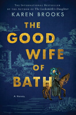 The Good Wife of Bath GOOD WIFE OF BATH [ Karen Brooks ]
