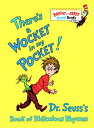 There's a Wocket in My Pocket!: Dr. Seuss's Book of Ridiculous Rhymes THERES A WOCKET IN MY PCKT-BOA （Bright & Early Board Books(tm)） 