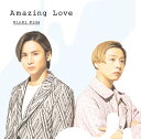 Amazing Love (初回盤B CD＋Blu-ray) [ KinKi Kids ]