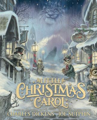 Little Christmas Carol: The Illustrated Edition LITTLE XMAS CAROL [ Charles Dickens ]