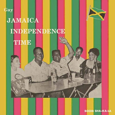 【輸入盤】Gay Jamaica Independence Time