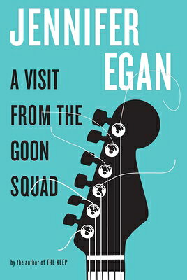 A Visit from the Goon Squad VISIT FROM THE GOON SQUAD [ Jennifer Egan ]