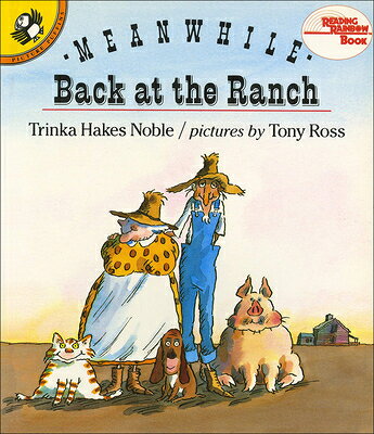 Meanwhile, Back at the Ranch MEANWHILE BACK AT THE RANCH BO （Reading Rainbow Books） 