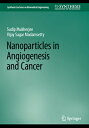 Nanoparticles in Angiogenesis and Cancer NANOPARTICLES IN ANGIOGENESIS (Synthesi...