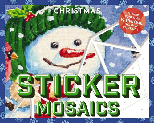 Sticker Mosaics: Christmas: Puzzle Together 12 Unique Holiday Designs STICKERS-STICKER MOSAICS XMAS （Sticker Mosaics） Julius Csotonyi