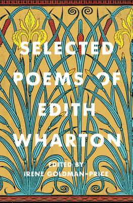 Selected Poems of Edith Wharton SEL POEMS OF EDITH WHARTON [ Edith Wharton ]