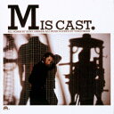 MIS CAST 沢田研二