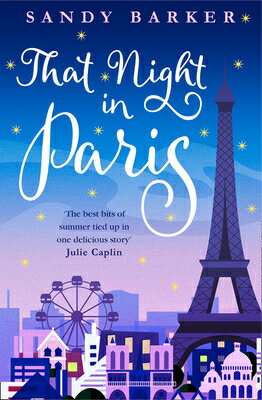 That Night in Paris THAT NIGHT IN PARIS （Holiday Romance） [ Sandy Barker ]