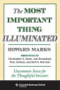 ŷ֥å㤨The Most Important Thing Illuminated: Uncommon Sense for the Thoughtful Investor MOST IMPORTANT THING ILLUMINAT [ Howard Marks ]פβǤʤ4,752ߤˤʤޤ