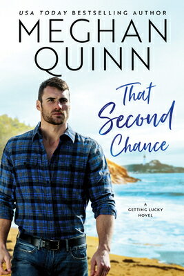 That Second Chance THAT 2ND CHANCE （Getting Lucky） [ Meghan Quinn ]