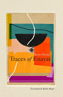 Traces of Enayat TRACES OF ENAYAT [ Iman Mersal ]