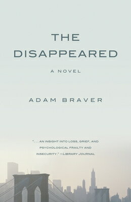 The Disappeared DISAPPEARED [ Adam Braver ]