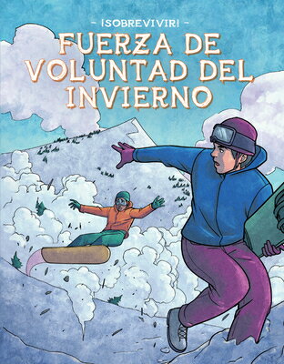 Fuerza de Voluntad del Invierno (Winter Willpower) SPA-FUERZA DE VOLUNTAD DEL INV （Sobrevivir! (Survive!)） 