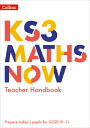 Ks3 Maths Now - Teacher Handbook KS3 MATHS NOW - TEACHER HANDBK [ Collins Uk ]