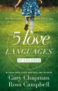 The 5 Love Languages of Children: The Secret to Loving Children Effectively 5 LOVE LANGUAGES OF CHILDREN 