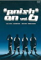 お待たせいたしました!
2007年末に開催された「*pnish* on vol.6」のDVDです。
多彩なダンス&コントはもとより、佐野大樹監修のOP映像にも注目!

【キャスト】
*pnish*:佐野大樹 森山栄冶 鷲尾昇 土屋裕一

2007年12月5日~16日公演作品

本編:85min
特典映像:59min