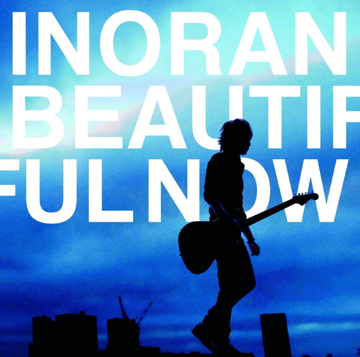 Beautiful Now [ INORAN ]