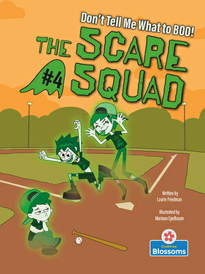 Don 039 t Tell Me What to Boo DONT TELL ME WHAT TO BOO （The Scare Squad） Laurie Friedman