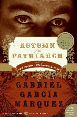 The Autumn of the Patriarch AUTUMN OF THE PATRIARCH Gabriel Garcia Marquez