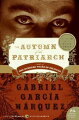 Majestic . . . superb. . . . A stunning portrait of the archetype, the pathological fascist tyrant. Garcia Marquez is as exorbitant as Melville and Dostoyevsky".--New York Times Book Review.