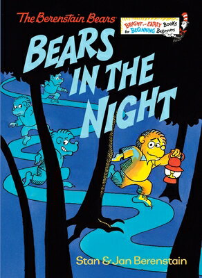 Bears in the Night BEARS IN THE NIGHT （Bright & Early Books(r)） [ Stan Berenstain ]