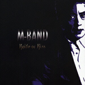 CD & DVD THE BEST::Knife or Kiss [ M-BAND ]