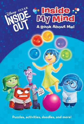 Inside My Mind: A Book about Me (Disney/Pixar Inside Out) INSIDE MY MIND A BK ABT ME (DI Suzanne Francis