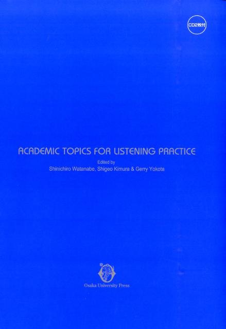 ACADEMIC　TOPICS　FOR　LISTENING　PRACTICE