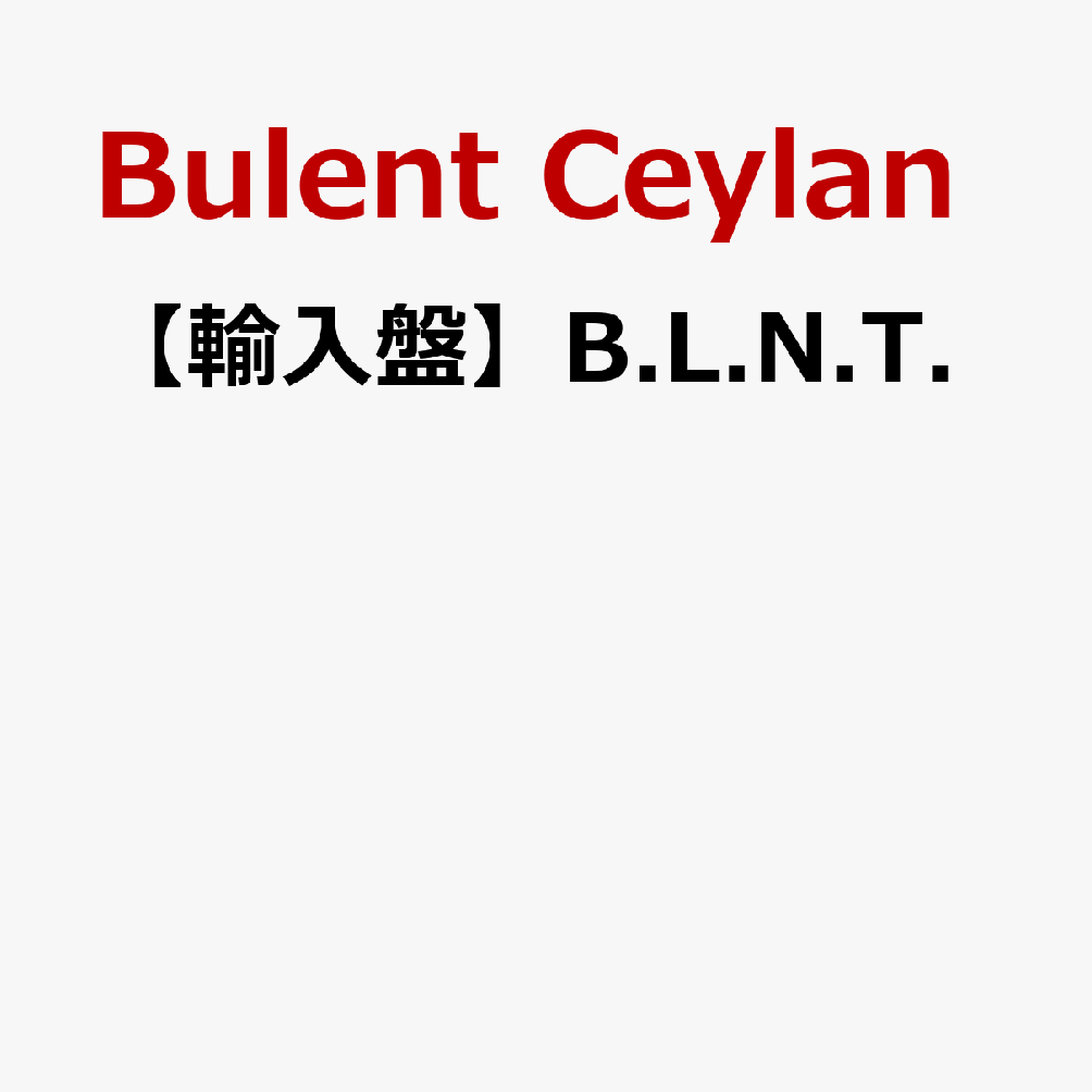 【輸入盤】B.L.N.T.