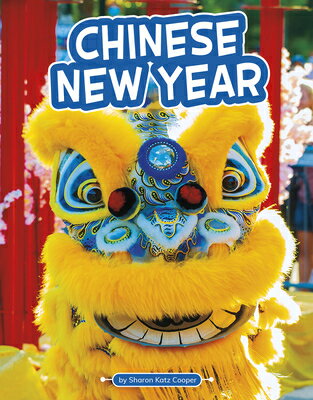 Chinese New Year CHINESE NEW YEAR （Traditions & Celebrations） [ Sharon Katz Cooper ]