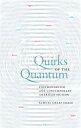 Quirks of the Quantum: Postmodernism and Contemporary American Fiction QUANTUM （Cultural Frames, Framing Culture） [ Samuel Chase Coale ]