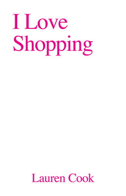 I Love Shopping I LOVE SHOPPING LTD/E [ Lauren Cook ]
