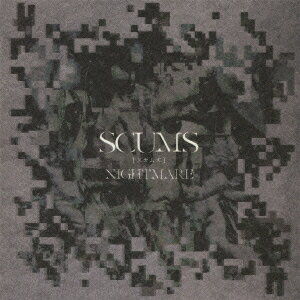 SCUMS [ NIGHTMARE ]