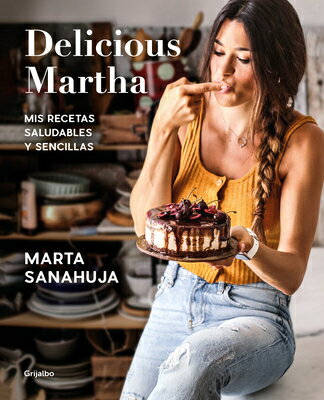 Delicious Martha (Spanish Edition) SPA-DELICIOUS MARTHA (SPANISH 