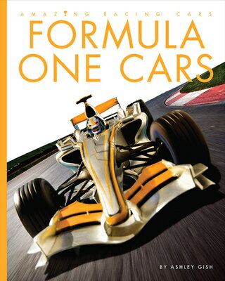 Formula One Cars FORMULA 1 CARS （Amazing Racing Cars） [ Ashley Gish ]