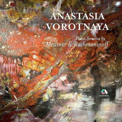 【輸入盤】ラフマニノフ：ピアノ・ソナタ第2番、歌曲編曲集、メトネル：ピアノ・ソナタ第7番 アナスタシア・ヴォロトナヤ